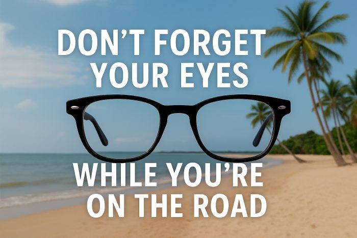 dont forget your eyes on the road eye glasses at the beach